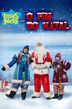 Watch Free Luccas Neto in: The End of Christmas Full Movies HD Online MyFlixer