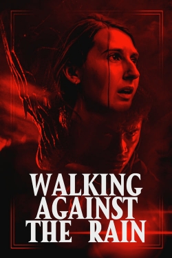 Watch Free Walking Against the Rain Full Movies HD Online MyFlixer