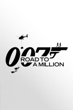 Watch Free 007: Road to a Million Full Movies HD Online MyFlixer