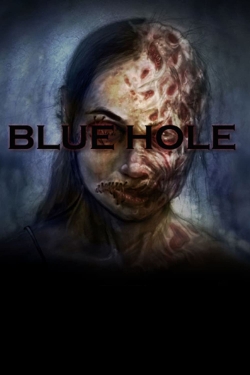 Watch Free Blue Hole Full Movies HD Online MyFlixer