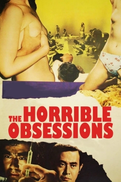 Watch Free The Horrible Obsessions Full Movies HD Online MyFlixer