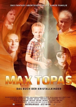 Watch Free Max Topas: The Book of the Crystal Children Full Movies HD Online MyFlixer