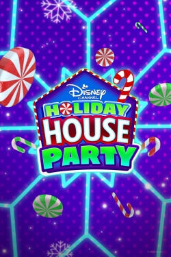 Watch Free Disney Channel Holiday House Party Full Movies HD Online MyFlixer