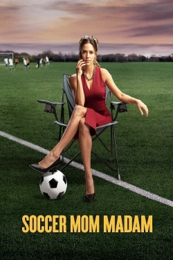 Watch Free Soccer Mom Madam Full Movies HD Online MyFlixer