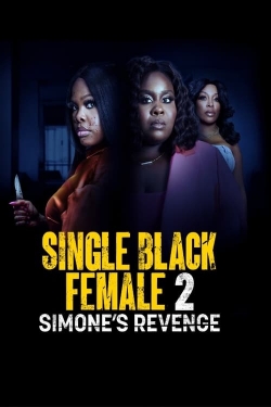 Watch Free Single Black Female 2: Simone's Revenge Full Movies HD Online MyFlixer