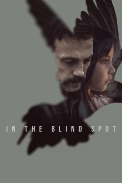 Watch Free In the Blind Spot Full Movies HD Online MyFlixer