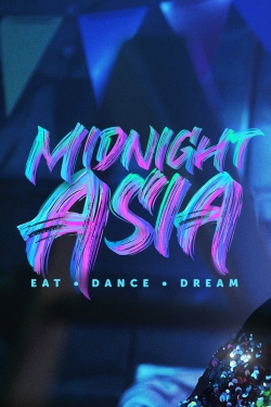 Watch Free Midnight Asia: Eat · Dance · Dream Full Movies HD Online MyFlixer