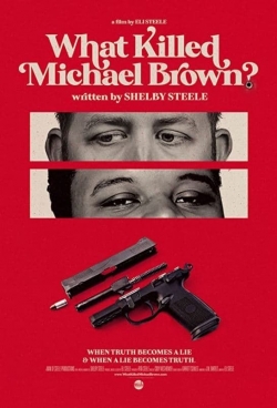 Watch Free What Killed Michael Brown? Full Movies HD Online MyFlixer