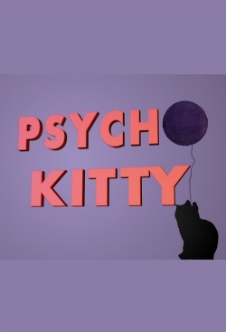 Watch Free Psycho Kitty Full Movies HD Online MyFlixer