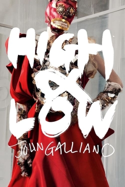 Watch Free High & Low – John Galliano Full Movies HD Online MyFlixer