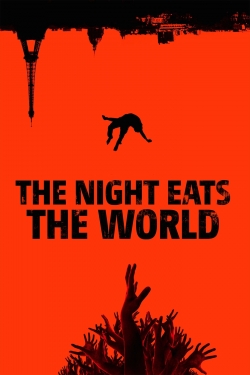 Watch Free The Night Eats the World Full Movies HD Online MyFlixer