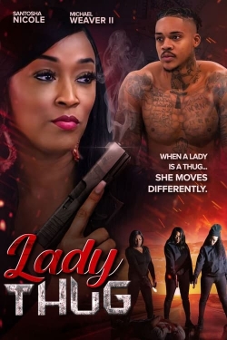 Watch Free Lady Thug Full Movies HD Online MyFlixer