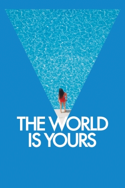 Watch Free The World Is Yours Full Movies HD Online MyFlixer