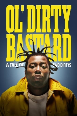 Watch Free Ol' Dirty Bastard: A Tale of Two Dirtys Full Movies HD Online MyFlixer