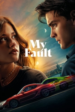 Watch Free My Fault Full Movies HD Online MyFlixer