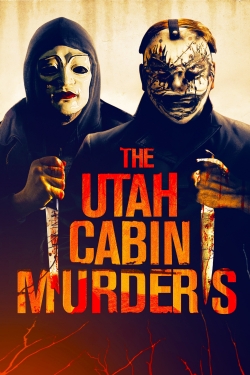 Watch Free The Utah Cabin Murders Full Movies HD Online MyFlixer