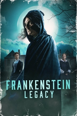 Watch Free Frankenstein: Legacy Full Movies HD Online MyFlixer