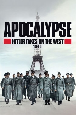 Watch Free Apocalypse, Hitler Takes On The West Full Movies HD Online MyFlixer