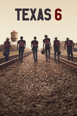 Watch Free Texas 6 Full Movies HD Online MyFlixer