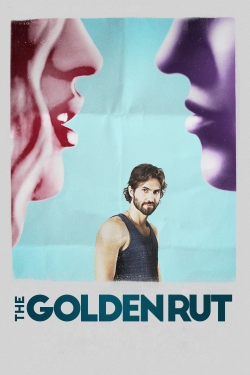 Watch Free The Golden Rut Full Movies HD Online MyFlixer