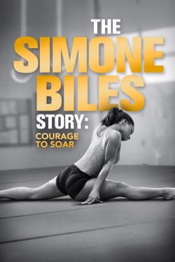 Watch Free The Simone Biles Story: Courage to Soar Full Movies HD Online MyFlixer