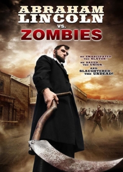 Watch Free Abraham Lincoln vs. Zombies Full Movies HD Online MyFlixer