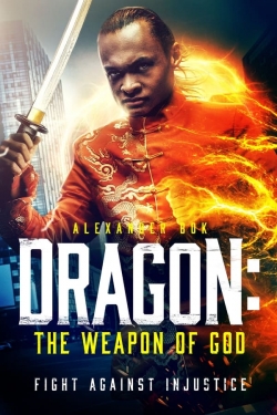 Watch Free Dragon: The Weapon of God Full Movies HD Online MyFlixer