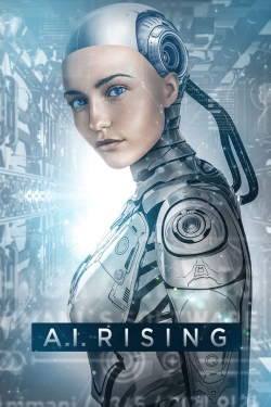 Watch Free A.I. Rising Full Movies HD Online MyFlixer