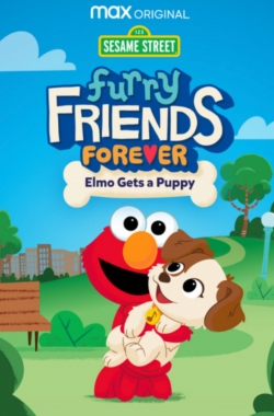 Watch Free Furry Friends Forever: Elmo Gets a Puppy Full Movies HD Online MyFlixer