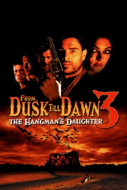 Watch Free From Dusk Till Dawn 3: The Hangman's Daughter Full Movies HD Online MyFlixer