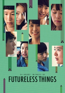 Watch Free Futureless Things Full Movies HD Online MyFlixer