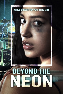 Watch Free BEYOND THE NEON Full Movies HD Online MyFlixer