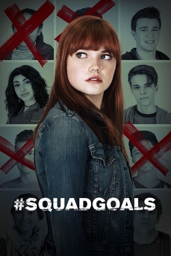 Watch Free #SquadGoals Full Movies HD Online MyFlixer