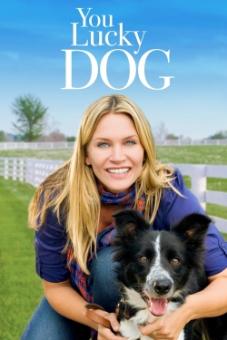 Watch Free You Lucky Dog Full Movies HD Online MyFlixer