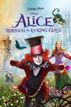 Watch Free Alice Through the Looking Glass Full Movies HD Online MyFlixer