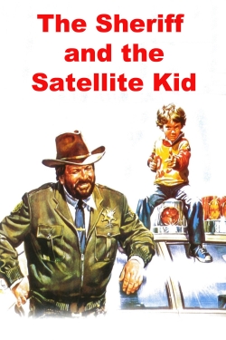 Watch Free The Sheriff and the Satellite Kid Full Movies HD Online MyFlixer