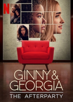 Watch Free Ginny & Georgia - The Afterparty Full Movies HD Online MyFlixer