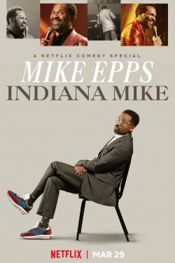 Watch Free Mike Epps: Indiana Mike Full Movies HD Online MyFlixer