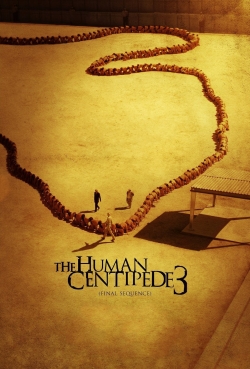 Watch Free The Human Centipede 3 (Final Sequence) Full Movies HD Online MyFlixer