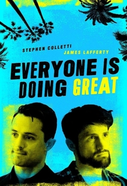 Watch Free Everyone Is Doing Great Full Movies HD Online MyFlixer