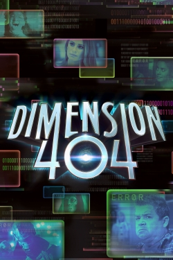 Watch Free Dimension 404 Full Movies HD Online MyFlixer