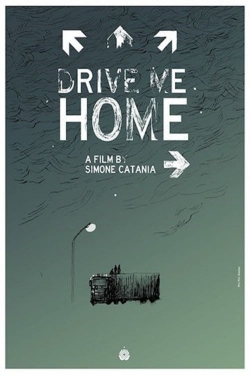 Watch Free Drive Me Home Full Movies HD Online MyFlixer