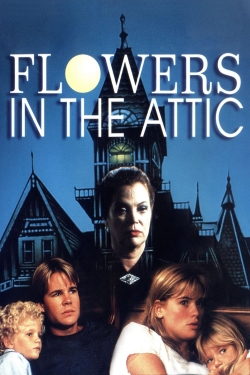 Watch Free Flowers in the Attic Full Movies HD Online MyFlixer