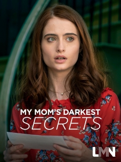 Watch Free My Mom's Darkest Secrets Full Movies HD Online MyFlixer