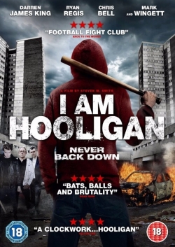 Watch Free I Am Hooligan Full Movies HD Online MyFlixer