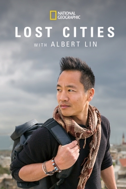 Watch Free Lost Cities with Albert Lin Full Movies HD Online MyFlixer