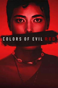 Watch Free Colors of Evil: Red Full Movies HD Online MyFlixer