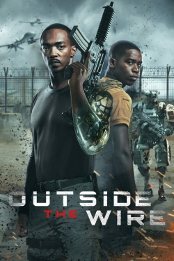 Watch Free Outside the Wire Full Movies HD Online MyFlixer