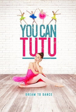 Watch Free You Can Tutu Full Movies HD Online MyFlixer