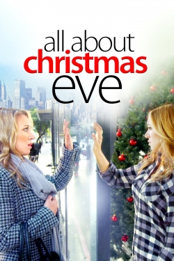 Watch Free All About Christmas Eve Full Movies HD Online MyFlixer